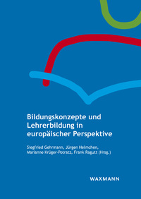 Vorderes Coverbild Bildungskonzepte und Lehrerbildung in europäischer Perspektive