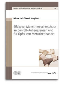 Vorderes Coverbild Effektiver Menschenrechtsschutz an den EU-Außengrenzen und für Opfer von Menschenhandel