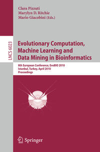 Vorderes Coverbild Evolutionary Computation, Machine Learning and Data Mining in Bioinformatics