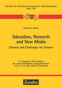Vorderes Coverbild Education, Research and New Media - Chances and Challenges for Science