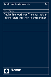 Vorderes Coverbild Auslandserwerb von Transportnetzen im energierechtlichen Rechtsrahmen