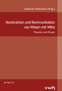 Vorderes Coverbild Konstruktion und Kommunikation von Wissen mit Wikis