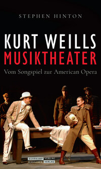 Vorderes Coverbild Kurt Weills Musiktheater