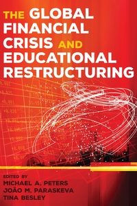 Vorderes Coverbild The Global Financial Crisis and Educational Restructuring
