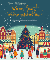 Vorderes Coverbild Wann fängt Weihnachten an?