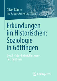Vorderes Coverbild Erkundungen im Historischen: Soziologie in Göttingen