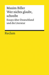 Vorderes Coverbild Wer nichts glaubt, schreibt. Essays über Deutschland und die Literatur