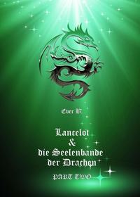 Vorderes Coverbild Lancelot & die Seelenbande der Drachen