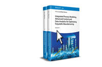 Vorderes Coverbild Integrated Process Modeling, Advanced Control and Data Analytics for Optimizing Polyolefin Manufacturing 2V Set