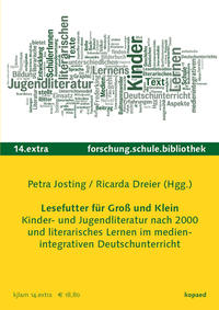 Vorderes Coverbild Lesefutter für Groß und Klein. Kinder- und Jugendliteratur und literarisches Lernen im medienintegrativen Deutschunterricht