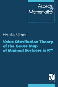 Vorderes Coverbild Value Distribution Theory of the Gauss Map of Minimal Surfaces in Rm