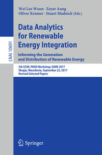 Vorderes Coverbild Data Analytics for Renewable Energy Integration: Informing the Generation and Distribution of Renewable Energy