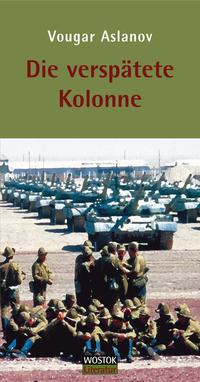 Vorderes Coverbild Die verspätete Kolonne