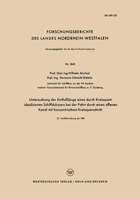 Vorderes Coverbild Untersuchung der Einflußlänge eines durch Kreisspant idealisierten Schiffskörpers bei der Fahrt durch einen offenen Kanal mit konzentrischem Kreisquerschnitt