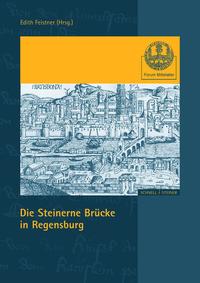 Vorderes Coverbild Die Steinerne Brücke in Regensburg