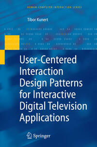 Vorderes Coverbild User-Centered Interaction Design Patterns for Interactive Digital Television Applications