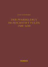 Vorderes Coverbild Der Pfarrklerus im Hochstift Fulda 1500–1650