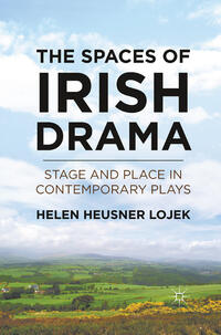 Vorderes Coverbild The Spaces of Irish Drama