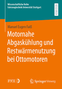 Vorderes Coverbild Motornahe Abgaskühlung und Restwärmenutzung bei Ottomotoren