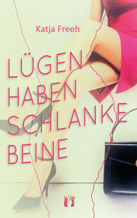 Vorderes Coverbild Lügen haben schlanke Beine