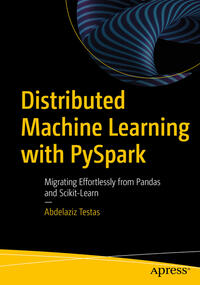 Vorderes Coverbild Distributed Machine Learning with PySpark