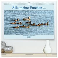 Vorderes Coverbild Alle meine Entchen ... Entenparadies Kurisches Haff (hochwertiger Premium Wandkalender 2025 DIN A2 quer), Kunstdruck in Hochglanz