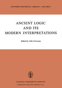 Vorderes Coverbild Ancient Logic and Its Modern Interpretations