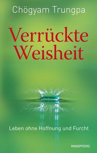 Vorderes Coverbild Verrückte Weisheit
