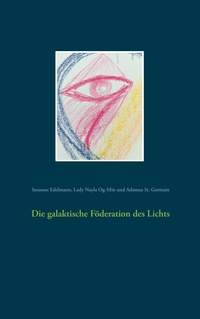Vorderes Coverbild Die galaktische Föderation des Lichts