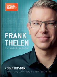Vorderes Coverbild Frank Thelen – Die Autobiografie
