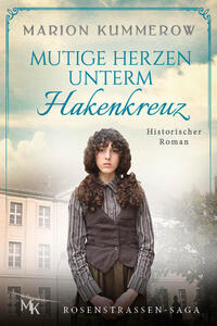 Vorderes Coverbild Mutige Herzen unterm Hakenkreuz