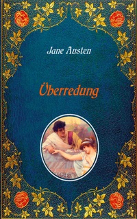 Vorderes Coverbild Überredung. Mit Illustrationen von Hugh Thomson.