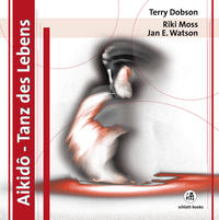 Vorderes Coverbild Aikidô - Tanz des Lebens
