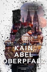 Vorderes Coverbild Kain Abel Oberpfalz