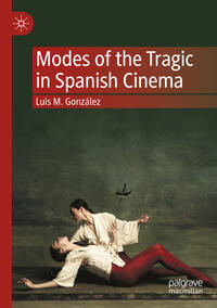 Vorderes Coverbild Modes of the Tragic in Spanish Cinema