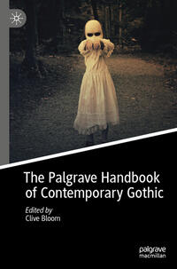 Vorderes Coverbild The Palgrave Handbook of Contemporary Gothic