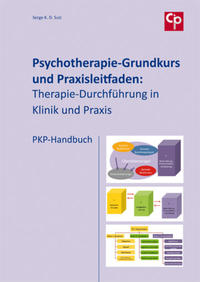 Vorderes Coverbild Psychotherapie-Grundkurs und Praxisleitfaden: Therapie-Durchführung in Klinik und Praxis