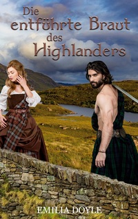 Vorderes Coverbild Die entführte Braut des Highlanders