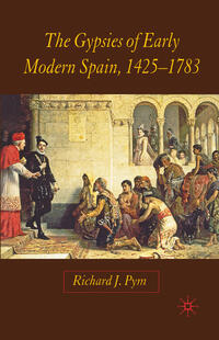 Vorderes Coverbild The Gypsies of Early Modern Spain