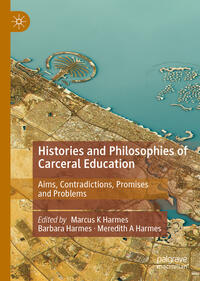 Vorderes Coverbild Histories and Philosophies of Carceral Education