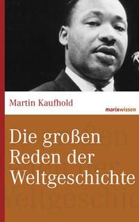 Vorderes Coverbild Die großen Reden der Weltgeschichte