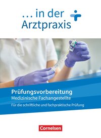 Vorderes Coverbild Medizinische Fachangestellte/... in der Arztpraxis - Neue Ausgabe - 1.-3. Ausbildungsjahr