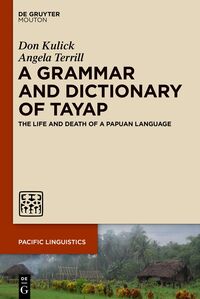 Vorderes Coverbild A Grammar and Dictionary of Tayap