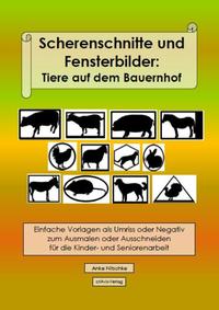 Vorderes Coverbild Scherenschnitte und Fensterbilder: Tiere auf dem Bauernhof