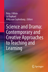 Vorderes Coverbild Science and Drama: Contemporary and Creative Approaches to Teaching and Learning