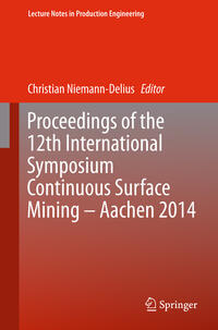 Vorderes Coverbild Proceedings of the 12th International Symposium Continuous Surface Mining - Aachen 2014