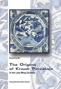 Vorderes Coverbild The origines of Kraak porcelain in the late Ming Dynasty