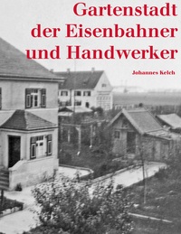 Vorderes Coverbild Gartenstadt der Eisenbahner und Handwerker