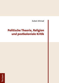 Vorderes Coverbild Politische Theorie, Religion und postkoloniale Kritik