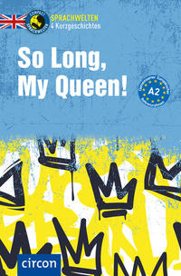 Vorderes Coverbild So Long, My Queen!